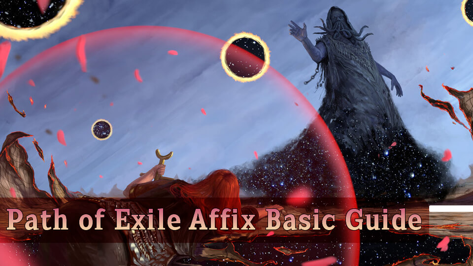 Path of Exile Affix Basic Guide